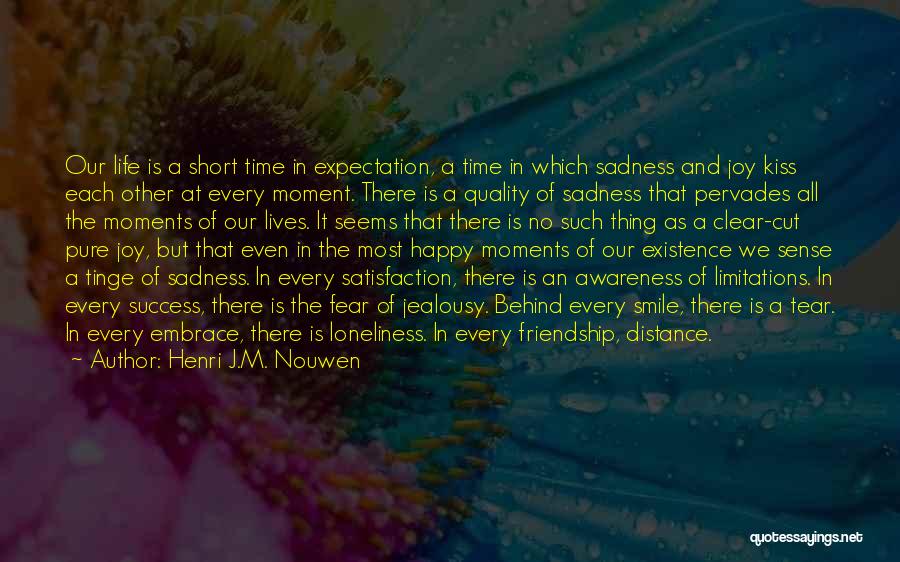 Friendship Best Moments Quotes By Henri J.M. Nouwen
