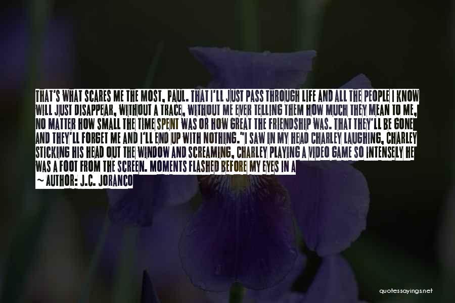 Friendship Best Moments Quotes By J.C. Joranco Friendship Best Moments Quotes By J.C. Joranco