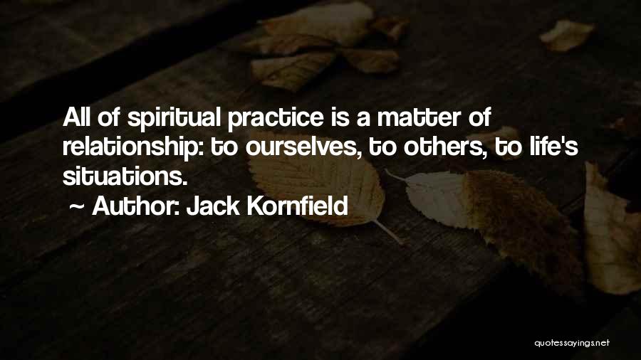 Friendship Between Races Quotes By Jack Kornfield