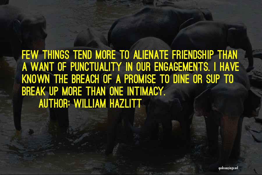 Friendship Break Quotes By William Hazlitt