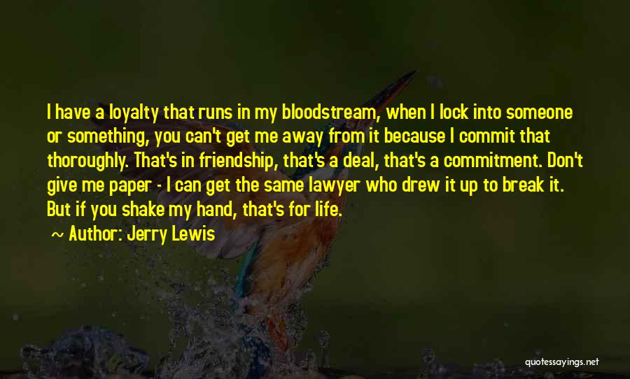 Friendship Break Up Quotes By Jerry Lewis