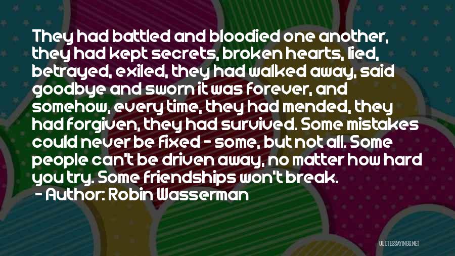 Friendship Break Up Quotes By Robin Wasserman