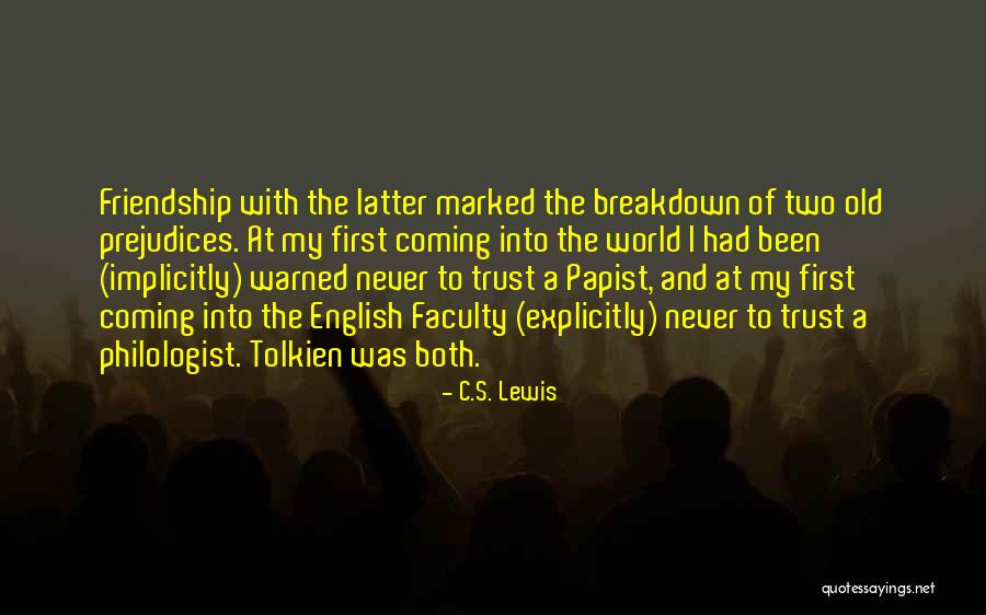 Friendship Breakdown Quotes By C.S. Lewis