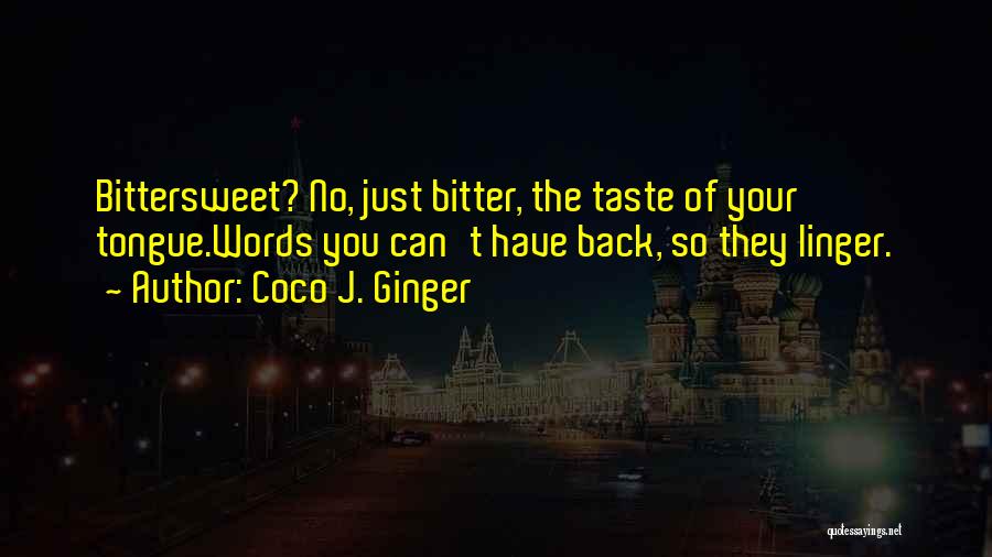 Friendship Breaking Quotes By Coco J. Ginger