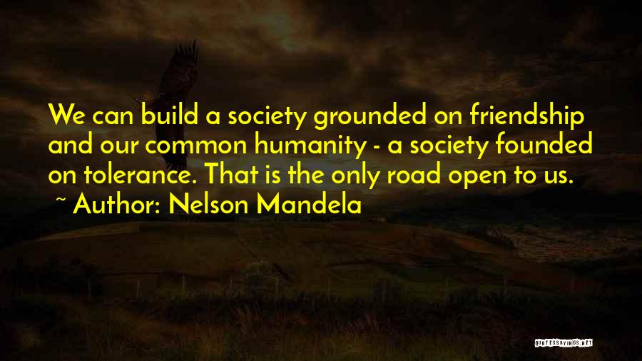 Friendship Build Quotes By Nelson Mandela