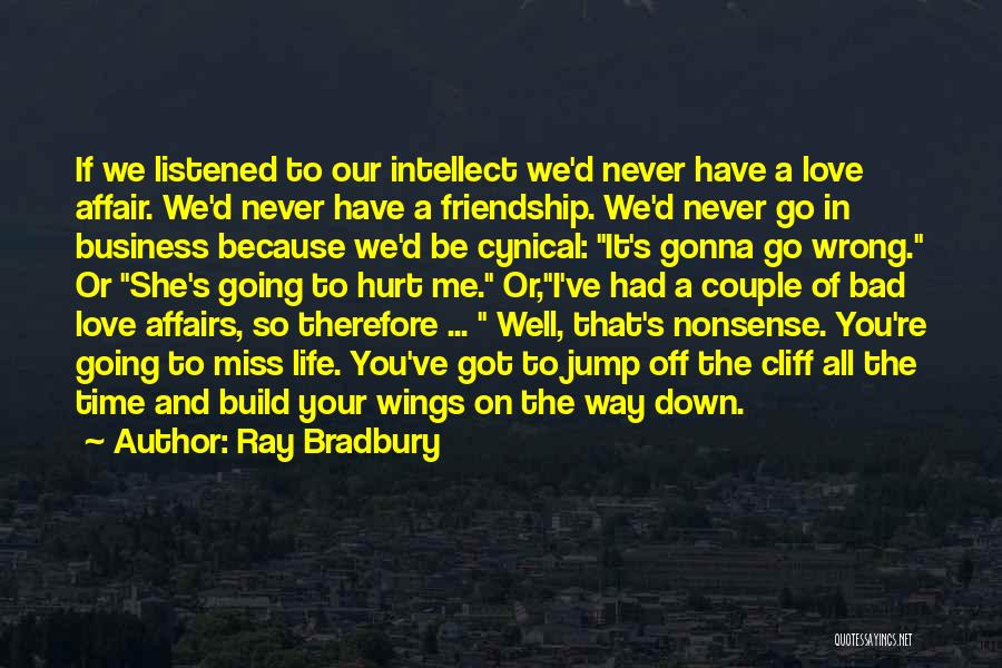 Friendship Build Quotes By Ray Bradbury