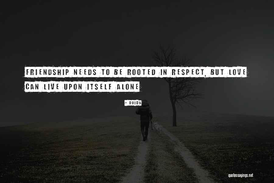 Friendship Can Be Love Quotes By Ouida Friendship Can Be Love Quotes By Ouida