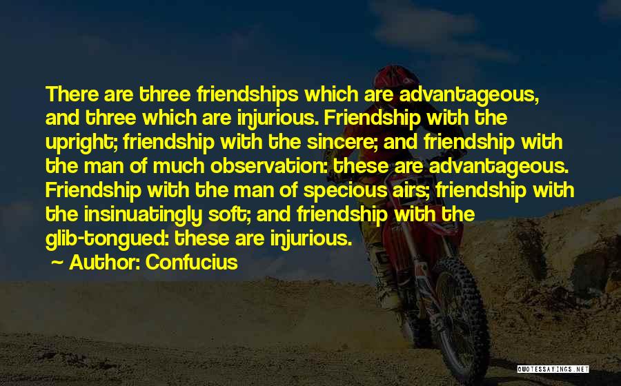 Friendship Confucius Quotes By Confucius