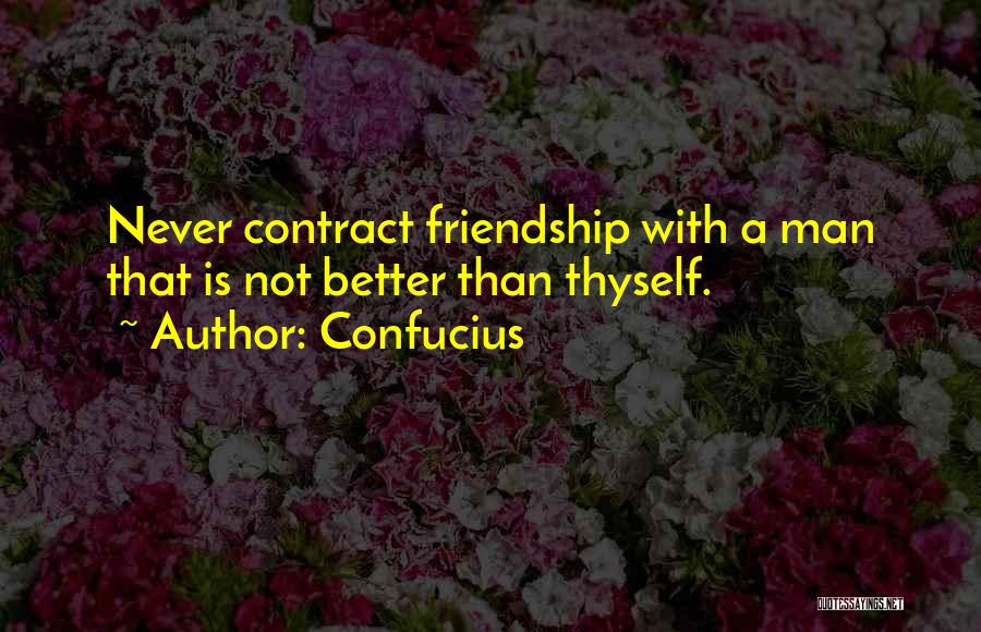 Friendship Confucius Quotes By Confucius