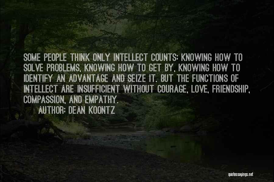 Friendship Counts Quotes By Dean Koontz