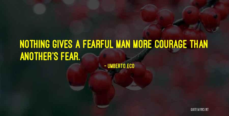 Friendship Courage Quotes By Umberto Eco Friendship Courage Quotes By Umberto Eco