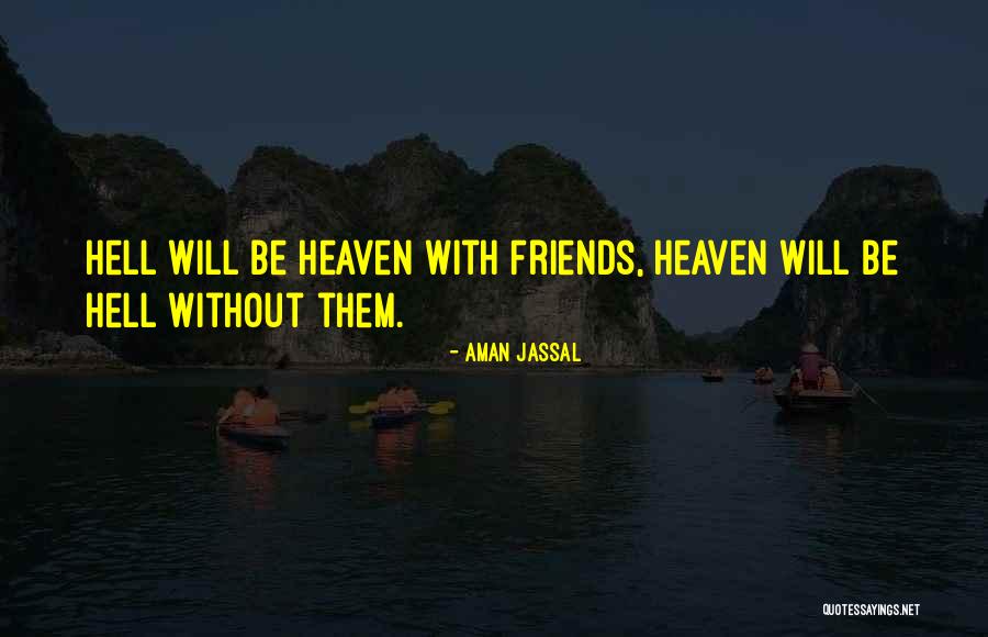 Friendship Day Quotes By Aman Jassal Friendship Day Quotes By Aman Jassal