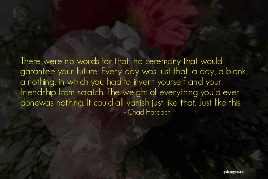 Friendship Day Quotes By Chad Harbach Friendship Day Quotes By Chad Harbach