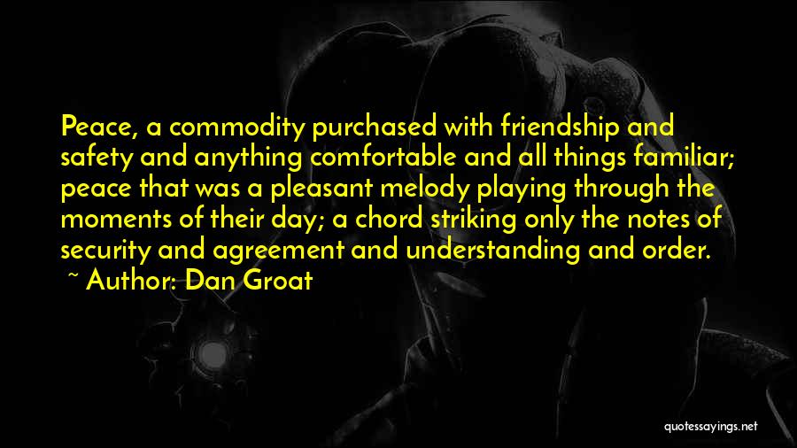 Friendship Day Quotes By Dan Groat