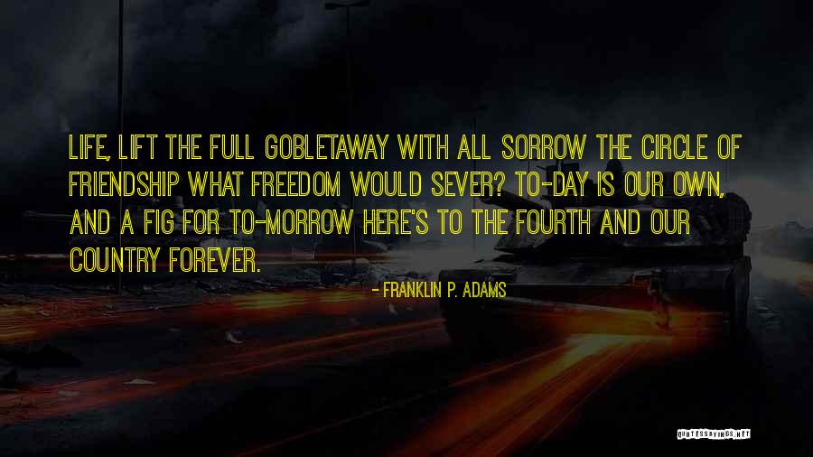 Friendship Day Quotes By Franklin P. Adams Friendship Day Quotes By Franklin P. Adams