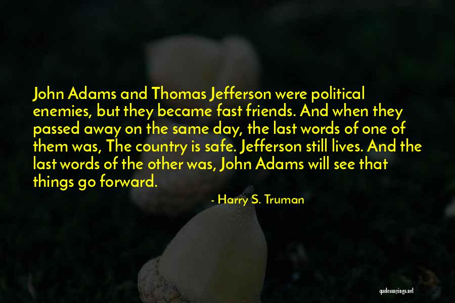 Friendship Day Quotes By Harry S. Truman Friendship Day Quotes By Harry S. Truman