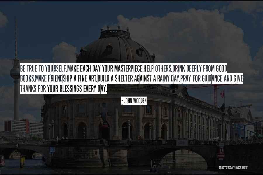 Friendship Day Quotes By John Wooden Friendship Day Quotes By John Wooden