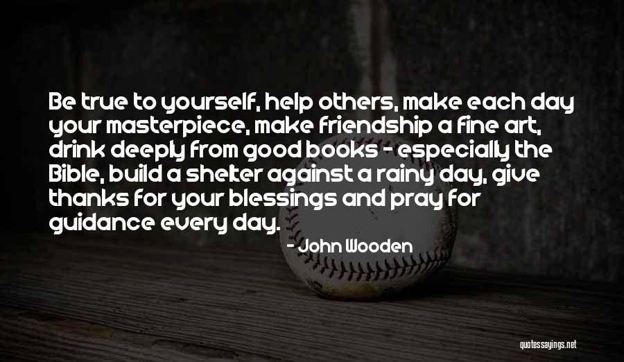 Friendship Day Quotes By John Wooden Friendship Day Quotes By John Wooden