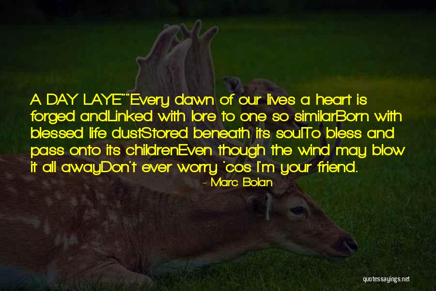Friendship Day Quotes By Marc Bolan Friendship Day Quotes By Marc Bolan