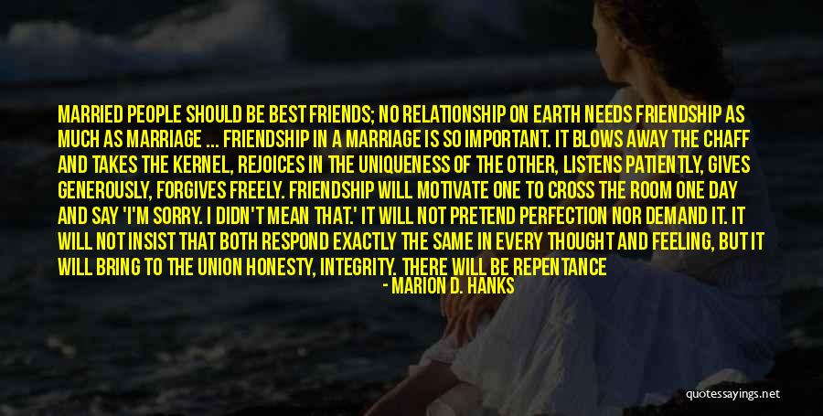 Friendship Day Quotes By Marion D. Hanks Friendship Day Quotes By Marion D. Hanks