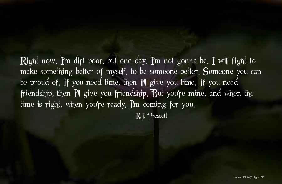Friendship Day Quotes By R.J. Prescott Friendship Day Quotes By R.J. Prescott