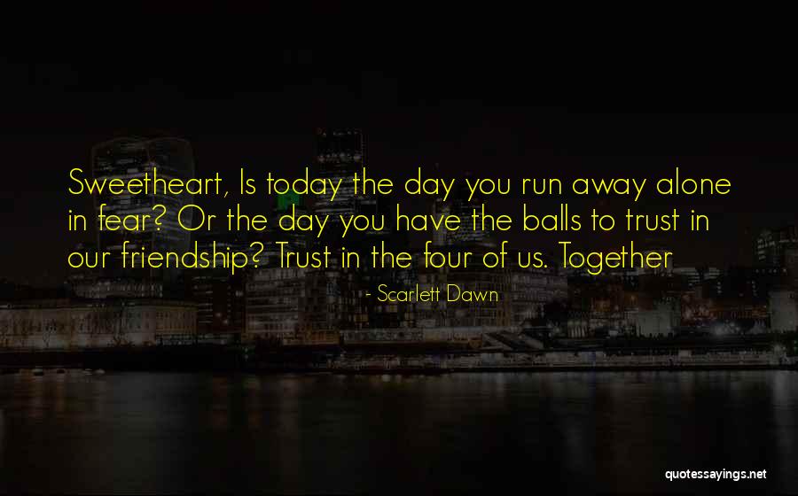 Friendship Day Quotes By Scarlett Dawn Friendship Day Quotes By Scarlett Dawn