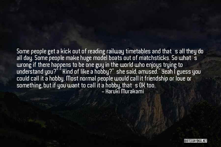 Friendship Day To Love Quotes By Haruki Murakami Friendship Day To Love Quotes By Haruki Murakami