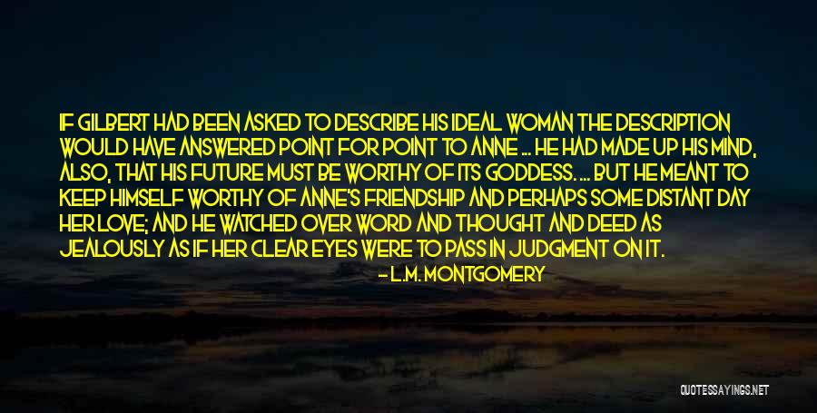 Friendship Day To Love Quotes By L.M. Montgomery Friendship Day To Love Quotes By L.M. Montgomery