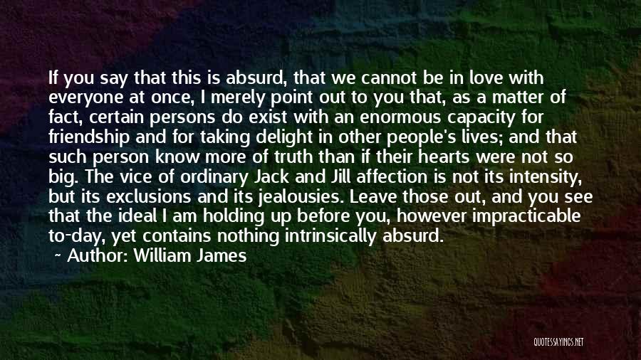 Friendship Day With Quotes By William James