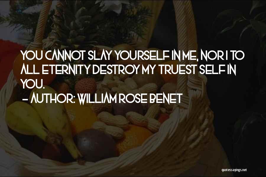 Friendship Destroy Quotes By William Rose Benet