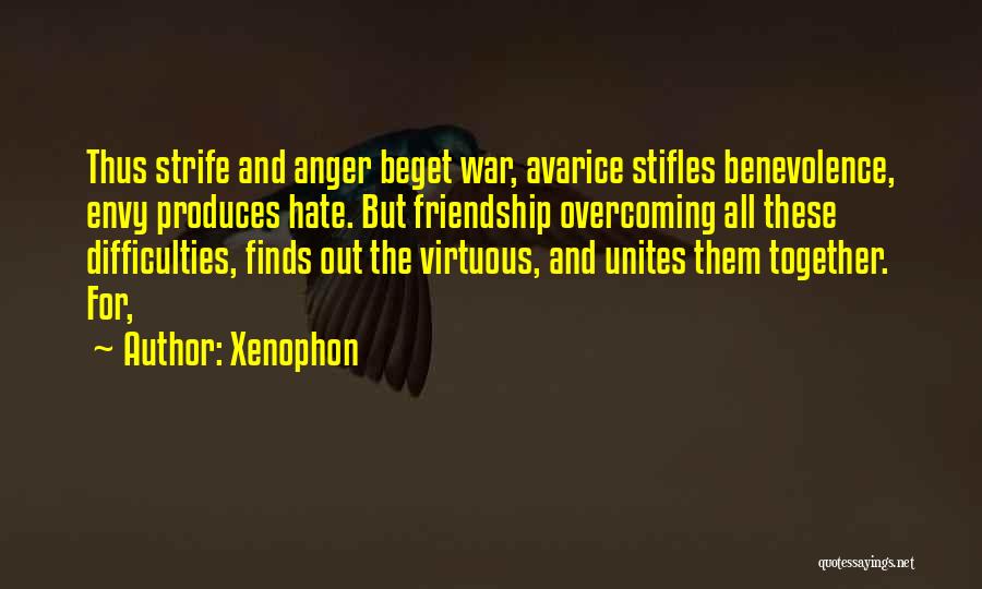 Friendship Difficulties Quotes By Xenophon