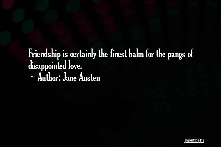 Friendship Disappointed Quotes By Jane Austen