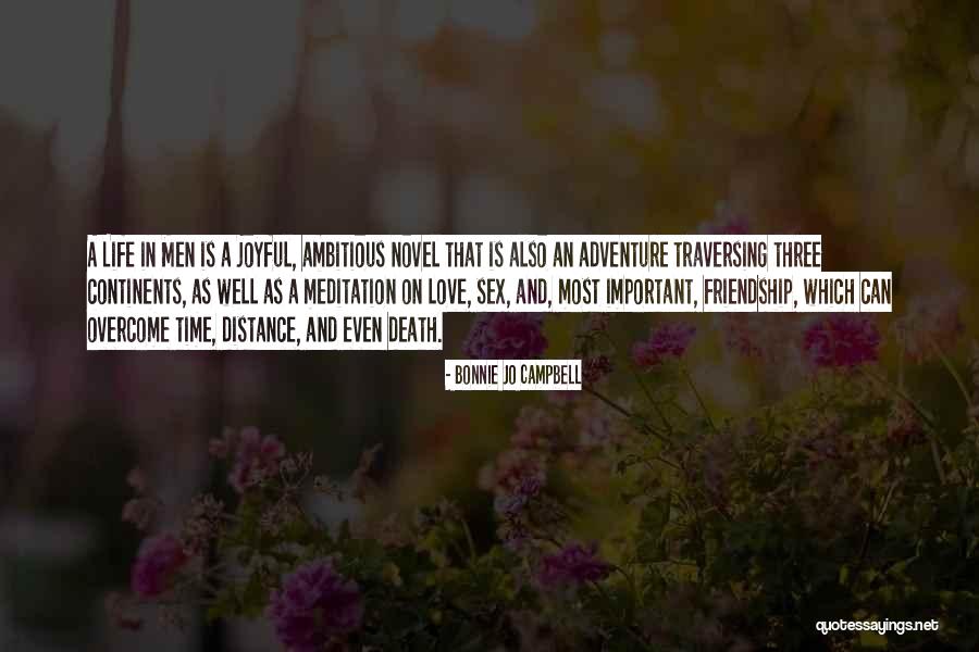 Friendship Distance And Time Quotes By Bonnie Jo Campbell Friendship Distance And Time Quotes By Bonnie Jo Campbell
