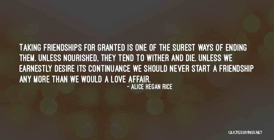 Friendship Ending In Love Quotes By Alice Hegan Rice