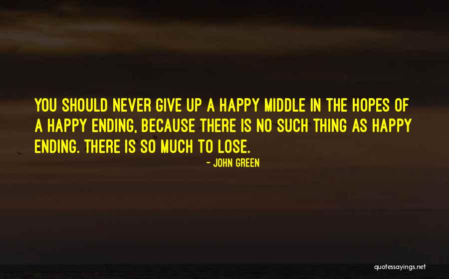 Friendship Ending In Love Quotes By John Green Friendship Ending In Love Quotes By John Green