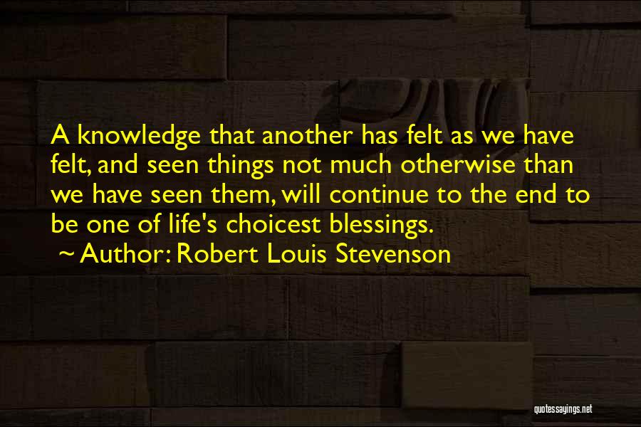 Friendship Ends Quotes By Robert Louis Stevenson