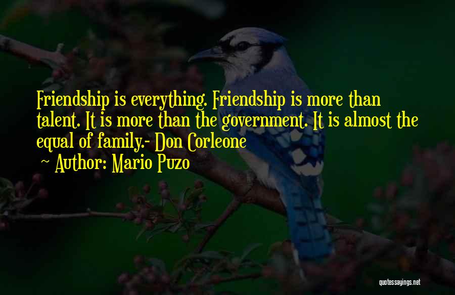 Friendship Equal Quotes By Mario Puzo