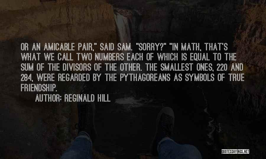 Friendship Equal Quotes By Reginald Hill