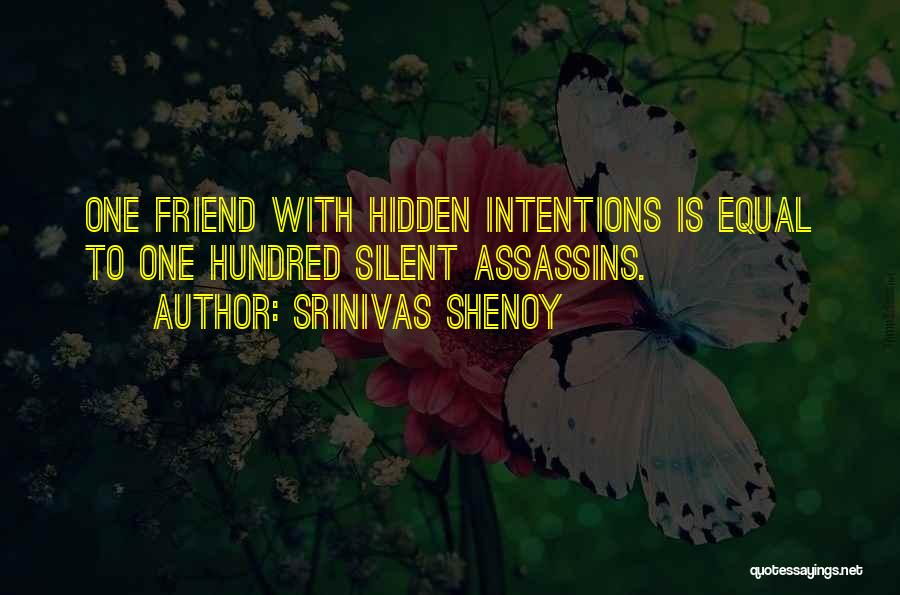 Friendship Equal Quotes By Srinivas Shenoy