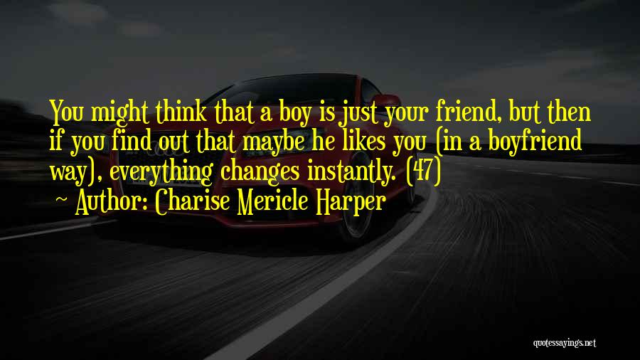 Friendship Ex Boyfriend Quotes By Charise Mericle Harper