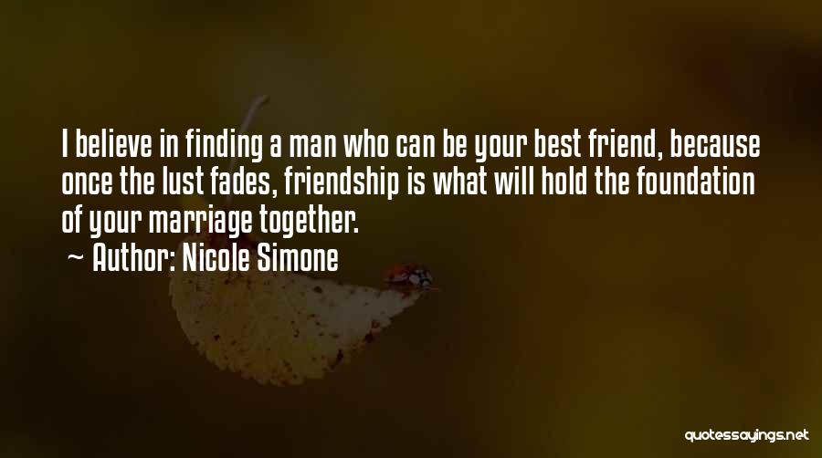 Friendship Fades Quotes By Nicole Simone
