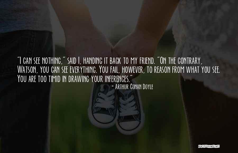 Friendship Failing Quotes By Arthur Conan Doyle Friendship Failing Quotes By Arthur Conan Doyle