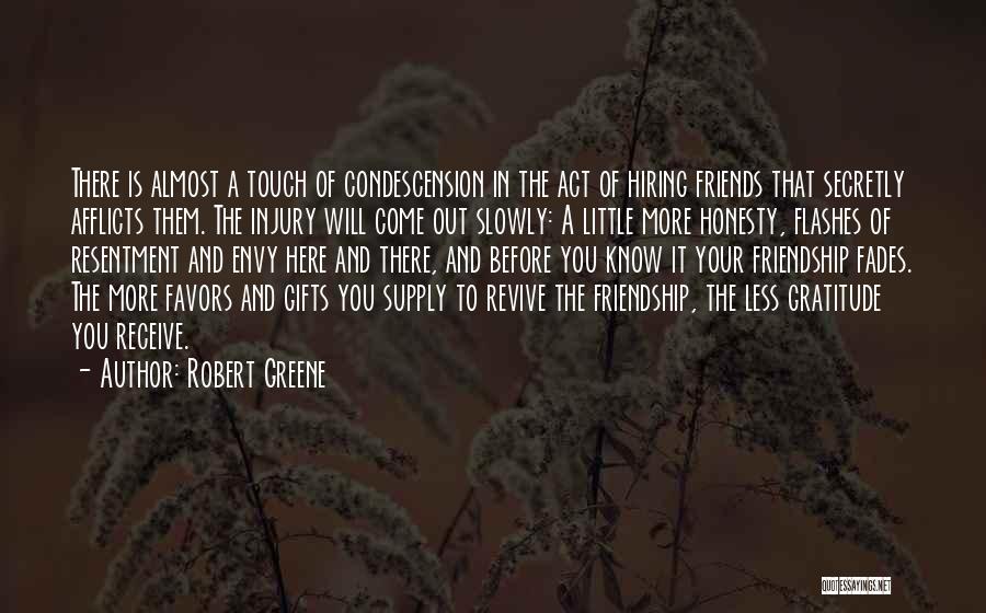 Friendship Favors Quotes By Robert Greene