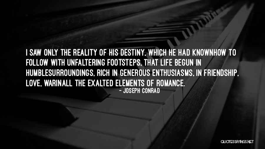 Friendship Footsteps Quotes By Joseph Conrad Friendship Footsteps Quotes By Joseph Conrad