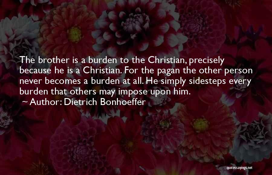 Friendship For Him Quotes By Dietrich Bonhoeffer