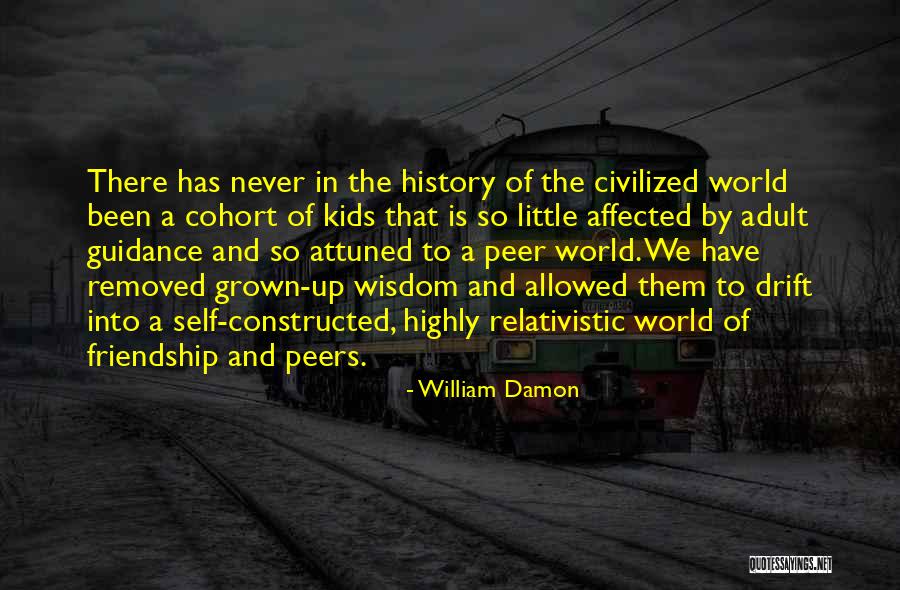Friendship For Kids Quotes By William Damon Friendship For Kids Quotes By William Damon