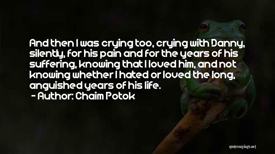 Friendship For Years Quotes By Chaim Potok