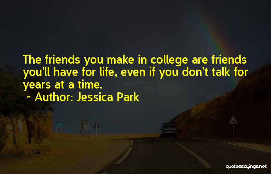 Friendship For Years Quotes By Jessica Park