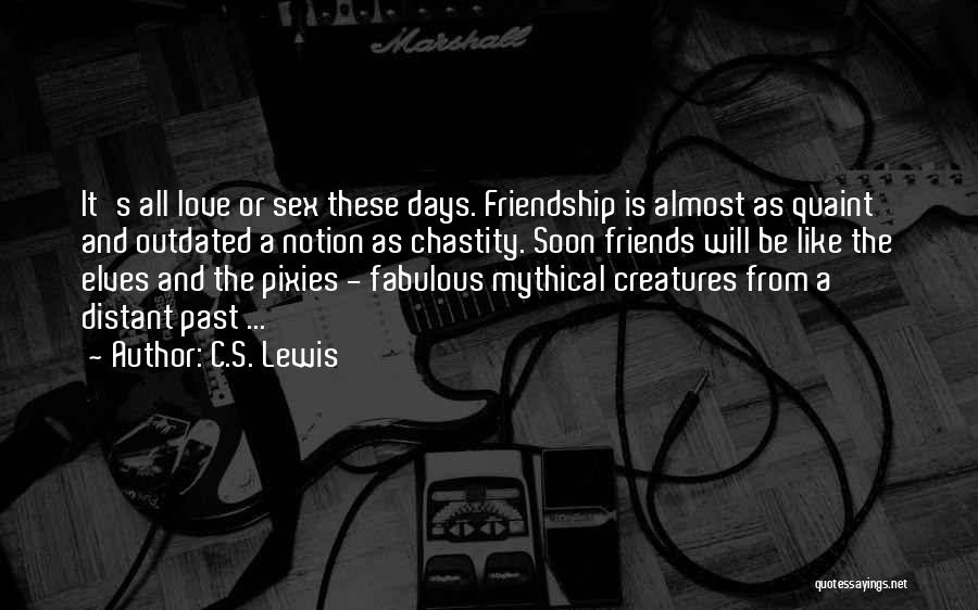 Friendship From Friends Quotes By C.S. Lewis