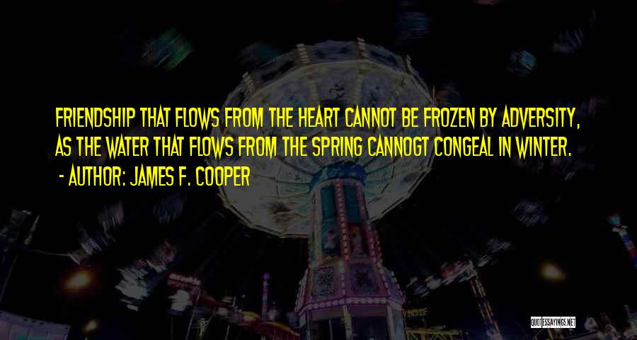 Friendship From Heart Quotes By James F. Cooper